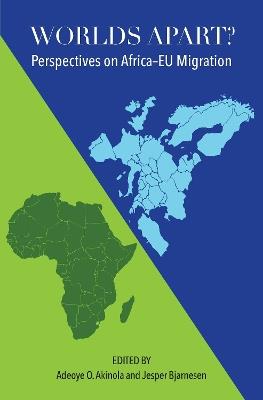 Worlds Apart?: Perspectives on African–EU Migration - cover
