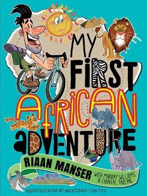 My First African Adventure - Riaan Manser,Murray Williams - cover