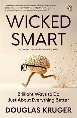 Wicked Smart: Brilliant Ways to Do Just About Anything Better - Douglas Kruger - cover