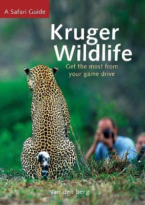 Kruger Wildlife - Philip van den Berg,Ingrid van den Berg,Heinrich Van Den Berg - cover