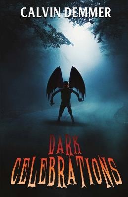 Dark Celebrations - Calvin Demmer - cover