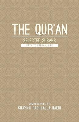 The Quran- Selected Surahs: Path to Eternal Life - cover