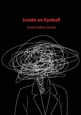 Inside an Eyeball - Zeenit Saban-Jacobs - cover