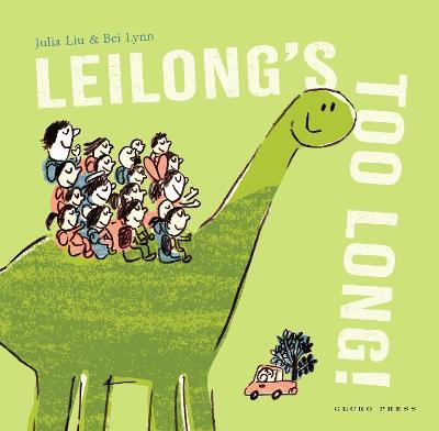 Leilong's Too Long! - Julia Liu - cover