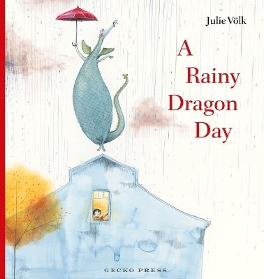 A Rainy Dragon Day - Julie Völk - cover