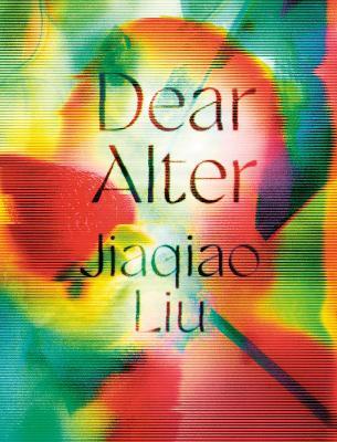 Dear Alter - Jiaqiao Liu - cover