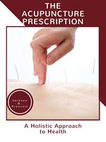 The Acupuncture Prescription: