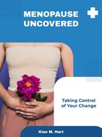 Menopause Uncovered