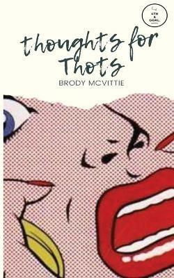 Thoughts for Thots - Brody McVittie - cover