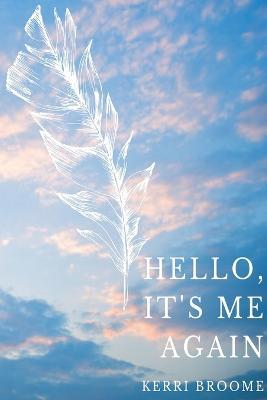 Hello, It's Me Again - Kerri Broome - cover