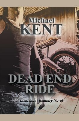 Dead End Ride - Michael Kent - cover