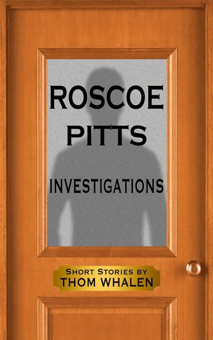 Roscoe Pitts: Investigations