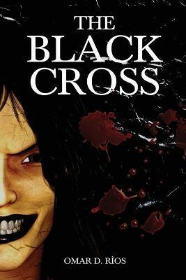 The Black Cross - Omar Rios - cover