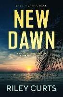 New Dawn: A Dawn Devon Adventure - Book 1