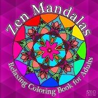 Zen Mandalas: Relaxing Coloring Book for Adults with Famous Quotes - cover