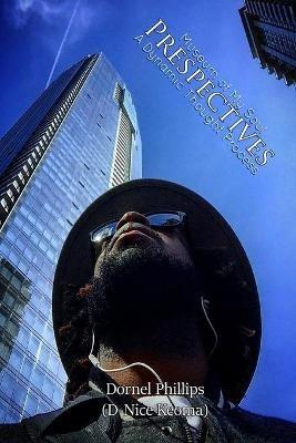 Prespectives: A Dynamic Thought Process: Museum of My Soul - Dornel Phillips - cover