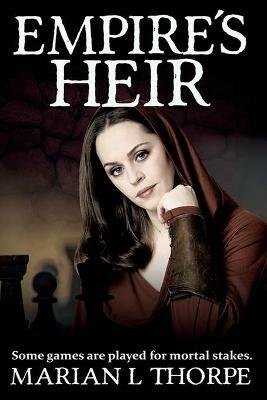 Empire's Heir - Marian L Thorpe - cover