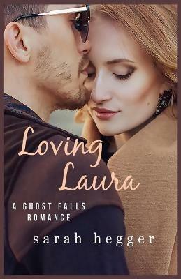 Loving Laura - Sarah Hegger - cover
