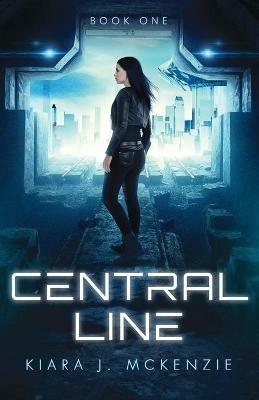 Central Line - Kiara Jade McKenzie - cover