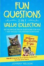 Fun Questions 2 in 1 Value Collection: The #1 Engaging Quiz Game Collection for Kids, Teens and Adults