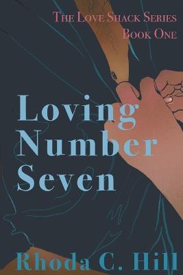 Loving Number Seven - Rhoda C Hill - cover