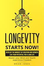 Longevity Starts Now