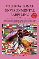 International Environmental Labelling Vol.3 Fashion: For All People who wish to take care of Climate Change Fashion & Textile Industries: (Fashion Design, The Fashion System, Fashion Retailing, Marketing and Marchandizing, Textile Design and Production, Clothing and Textile Recycling)
