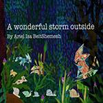 wonderful storm outside, A