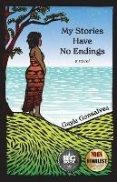 My Stories Have No Endings - Gayle Gonsalves - cover