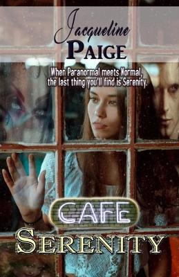 Cafe Serenity - Jacqueline Paige - cover