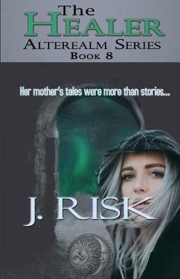 The Healer - J Risk - cover