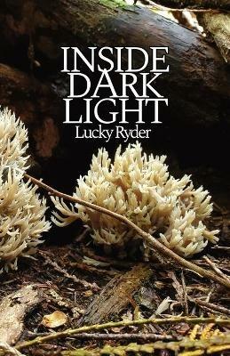Inside Dark Light - Lucky Ryder - cover
