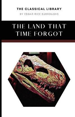 The Land That Time Forgot - Edgar Rice Burroughs - cover