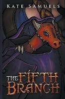 The Fifth Branch - Kate Samuels - cover
