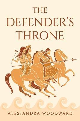 The Defender's Throne - Alessandra Woodward - cover