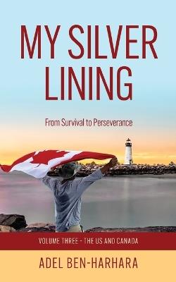 My Silver Lining: From Survival to Perseverance - Adel Ben-Harhara - cover