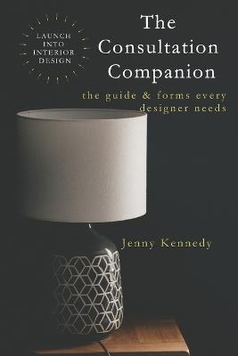Launch Into Interior Design: a beginner's guide to the industry - Jenny Kennedy - cover