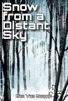 Snow from a Distant Sky - Ben Van Dongen - cover