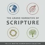 The Grand Narrative of Scripture