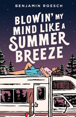 Blowin' My Mind Like a Summer Breeze - Benjamin Roesch - cover