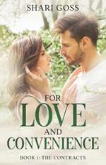 For Love and Convenience: Book 1: The Contracts Series