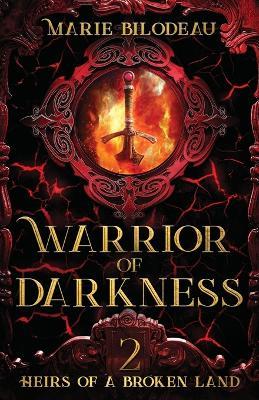 Warrior of Darkness - Marie Bilodeau - cover
