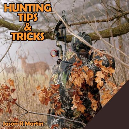 Hunting Tips & Tricks