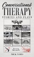 Conversational Therapy: Stories and Plays - Nick Voro - cover