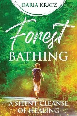 Forest Bathing - Daria Kratz - cover