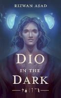 Dio in the Dark - Rizwan Asad - cover