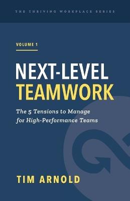 Next-Level Teamwork - Tim Arnold - cover
