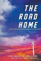 The Road Home - Kerri Davidson,Mark Gelinas - cover