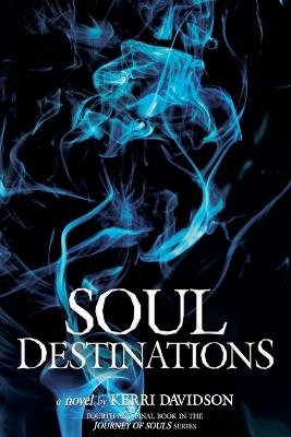 Soul Destinations - Kerri Davidson - cover