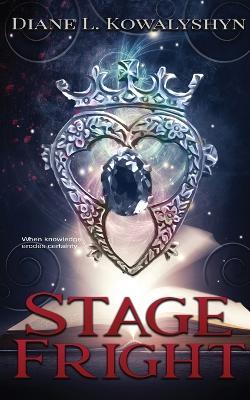 Stage Fright - Diane L Kowalyshyn - cover